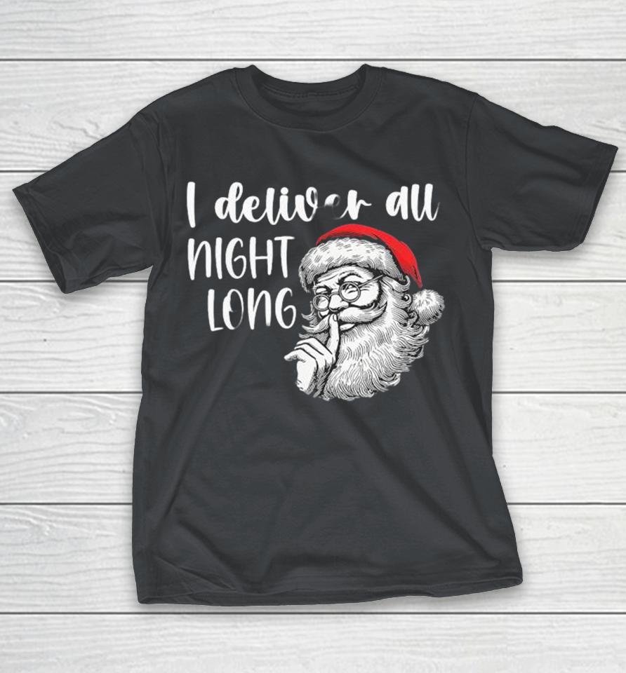 Santa I Deliver All Night Long Couple Matching Christmas 2024 Shirts