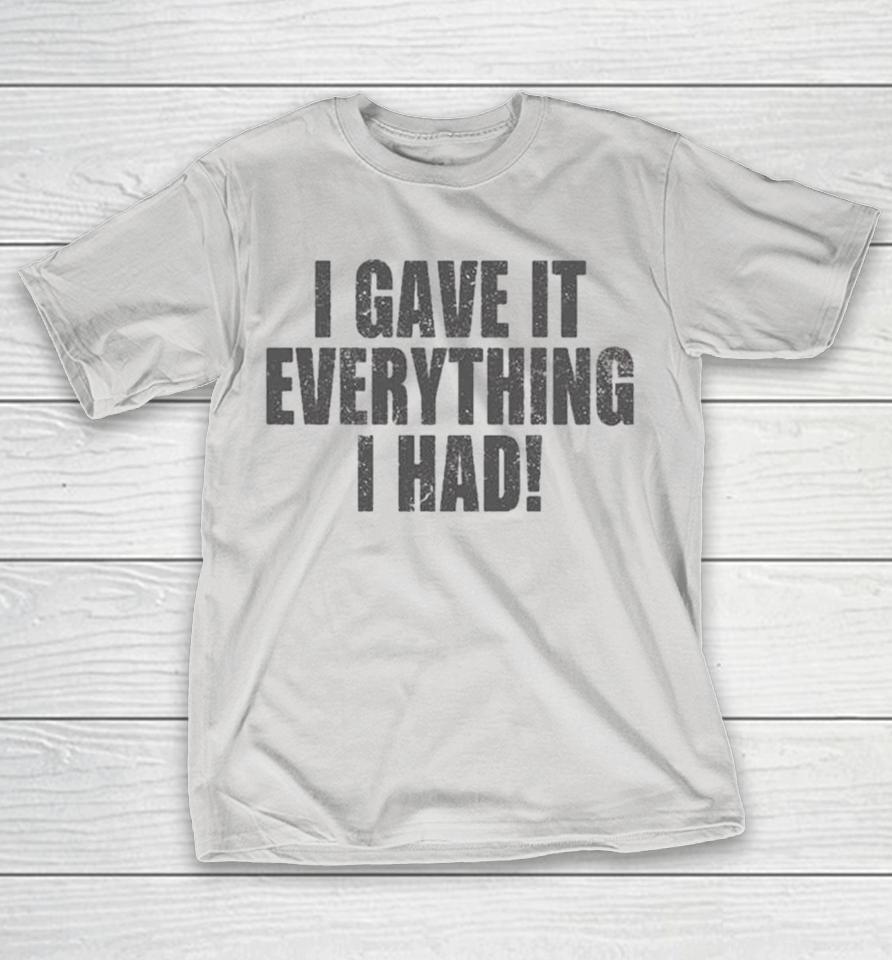 Shannon Sharpe Nightcap Gave It Everything I Had Shirts