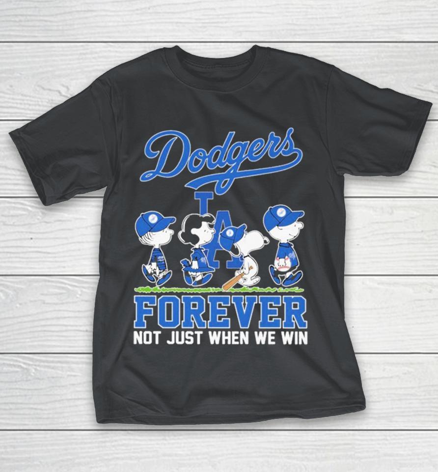 Snoopy And The Peanuts Los Angeles Dodgers Forever Not Just When We Win Shirts