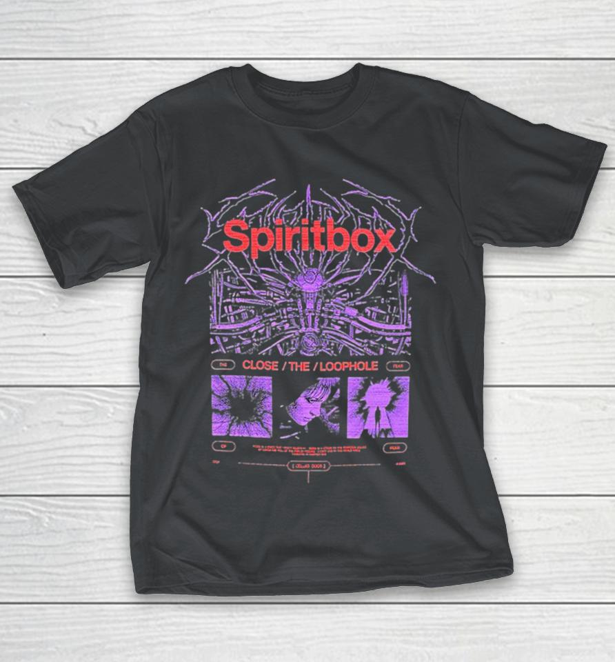 Spiritbox Close The Loophole Conduit Shirts