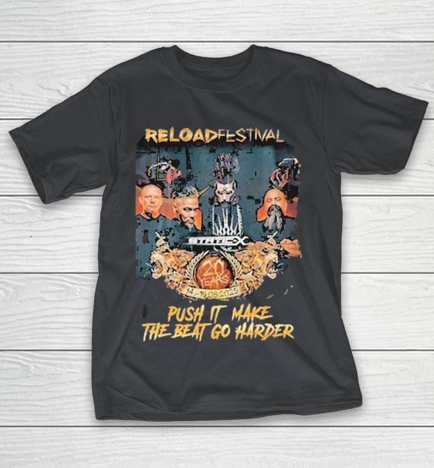 Static-X Reload Festival 2025 Push It Make The Beat Go Harder Shirts