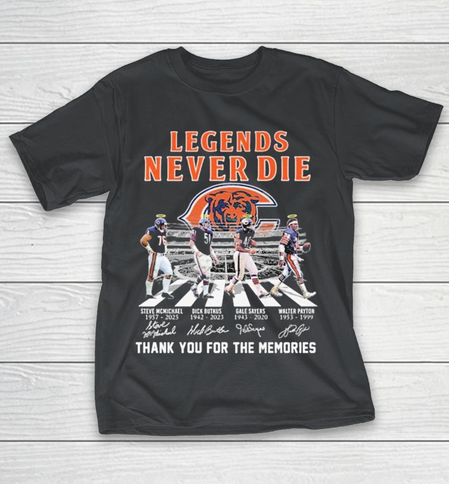 Steve Mcmichael Dick Butkus Gale Sayers Walter Payton Chicago Bears Legends Never Die Thank You For The Memories Road Abbey Signatures Shirts