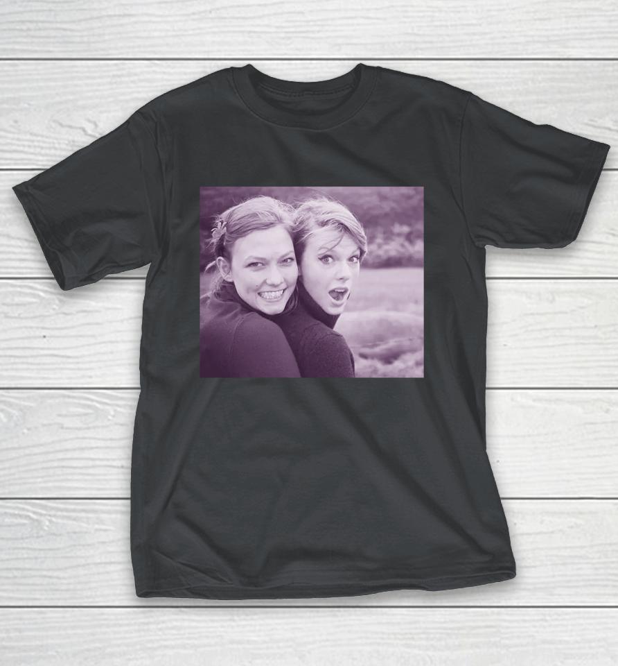 Taylor Swift And Karlie Kloss Since 2017 Shirts