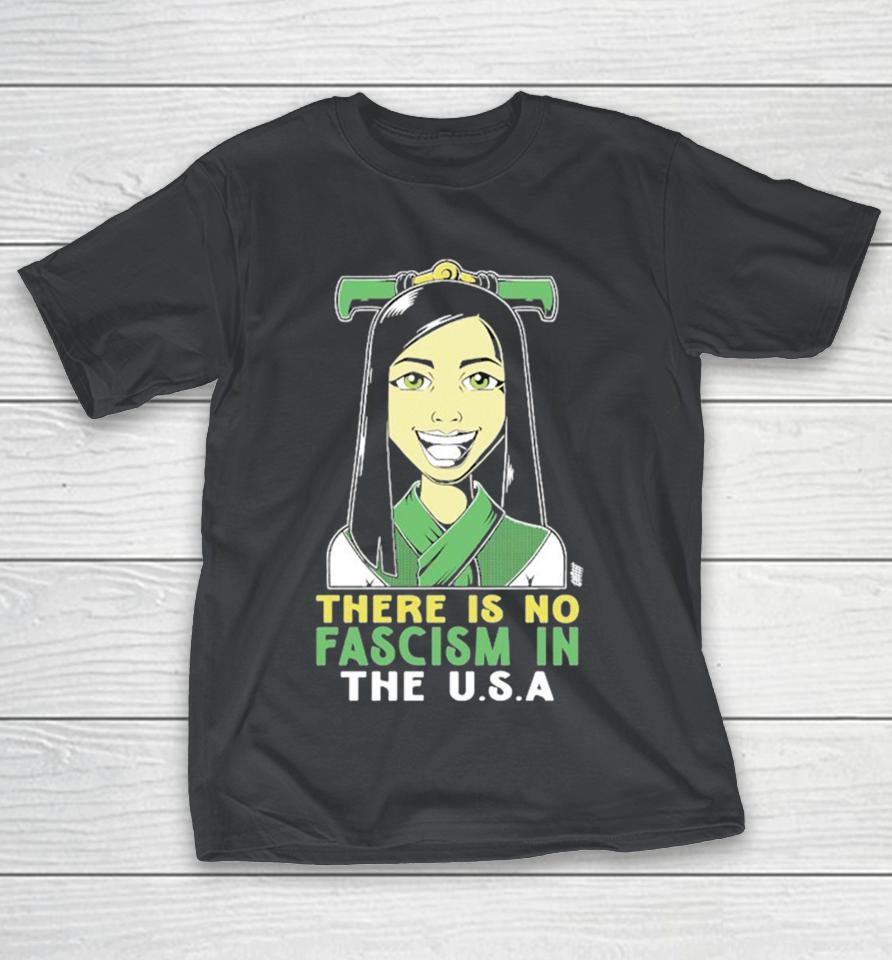 There Is No Fascism In The USA Shirts