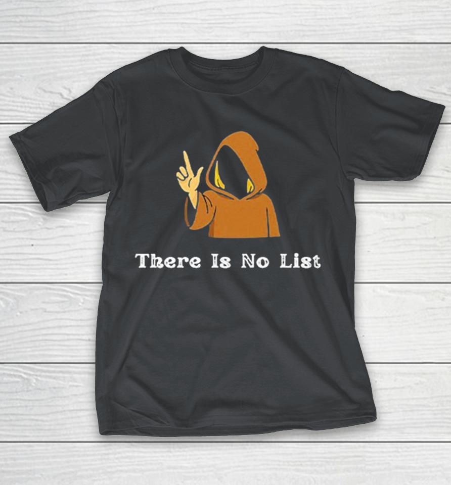 There Is No List Jeffrey Epstein Files Shirts