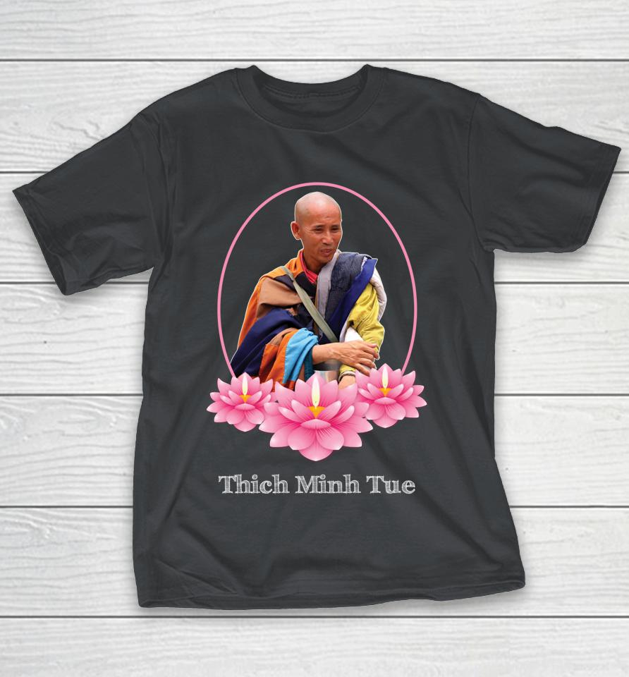Thich Minh Tue Tee Shirts