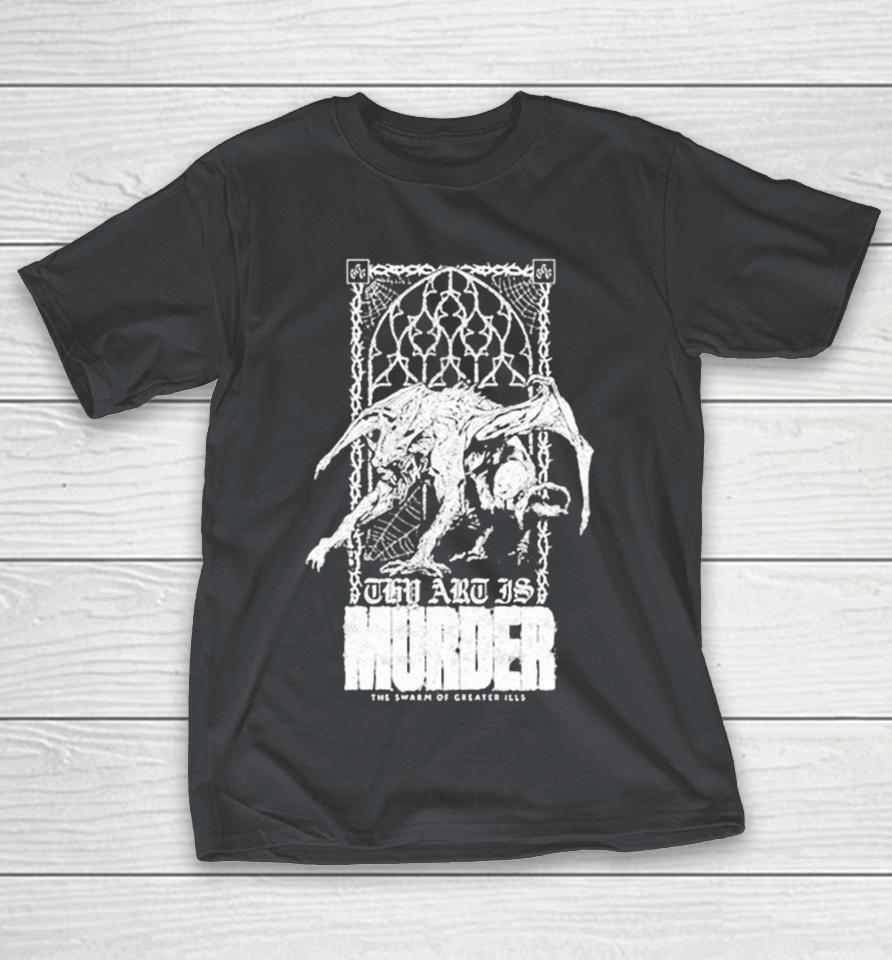 Thy Art Is Murder The Swarm Of Greater Ills Shirts