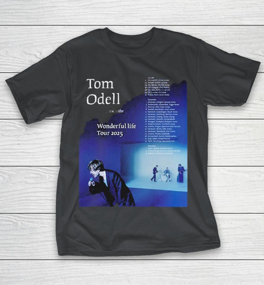 Tom Odell Wonderful Life Tour 2025 Dates Shirts