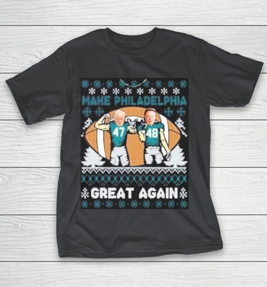 Trump And Elon Musk Make Philadelphia Great Again Christmas 2024 Shirts