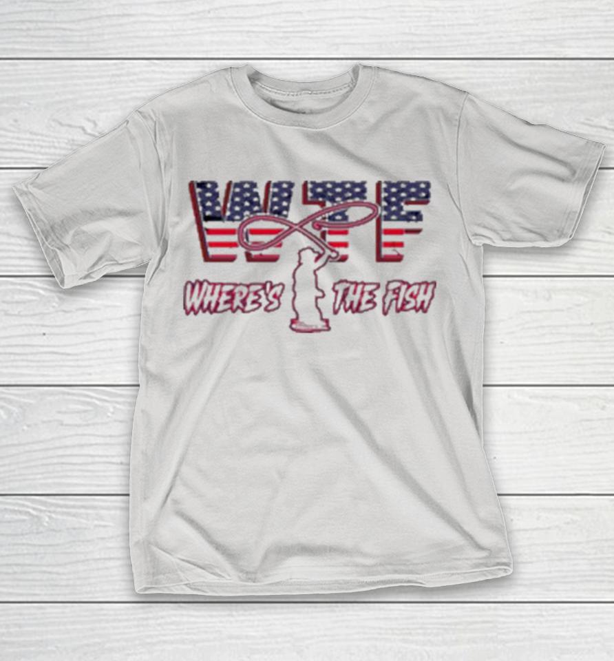 Us Flag Wtf Where’S The Fish Shirts