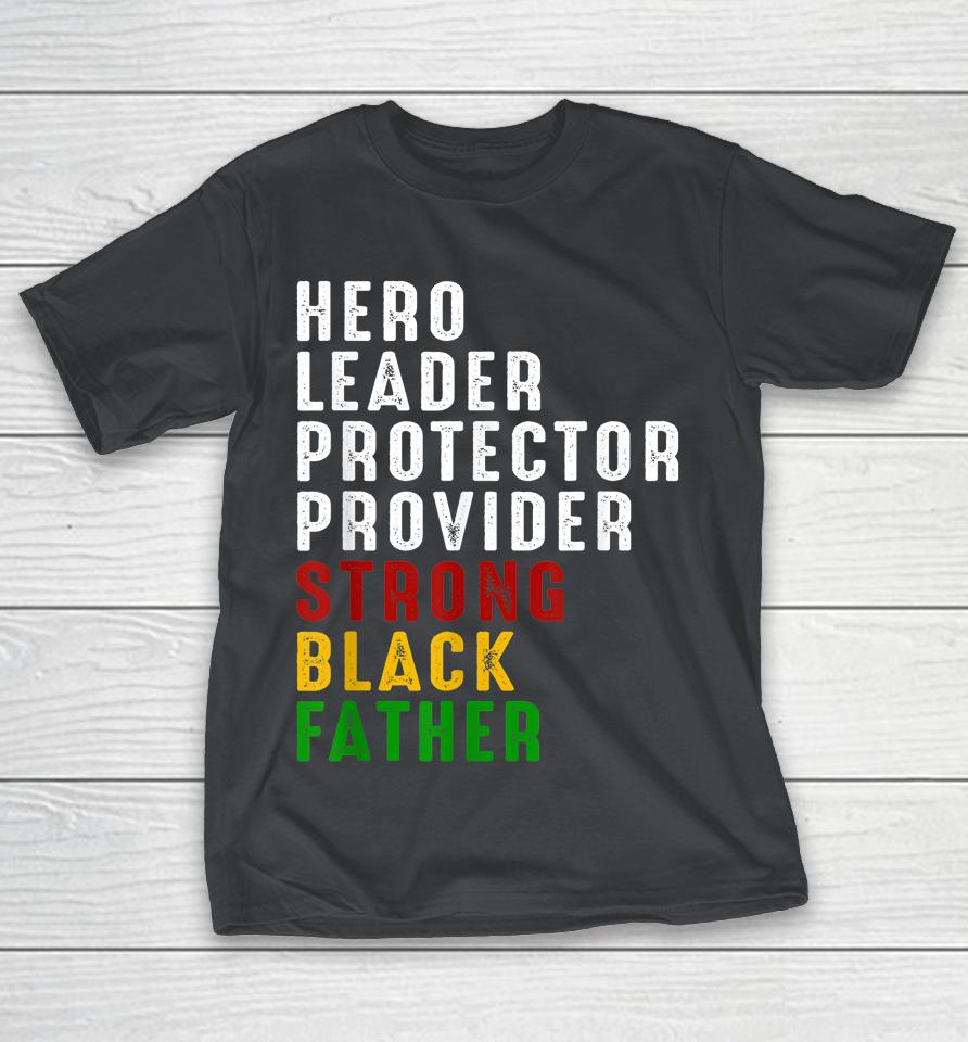 Vintage Fathers Day Strong African American Black Father Shirts