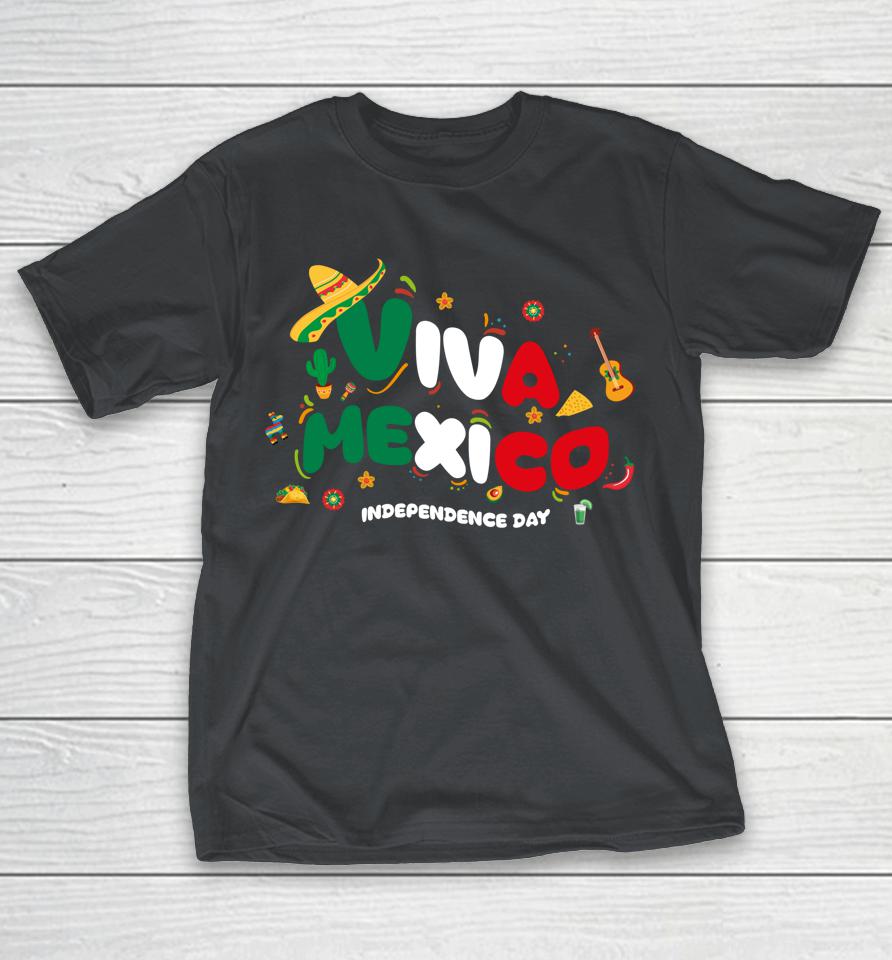 Viva Mexico Mexican Independence Day - I Love Mexico Shirts