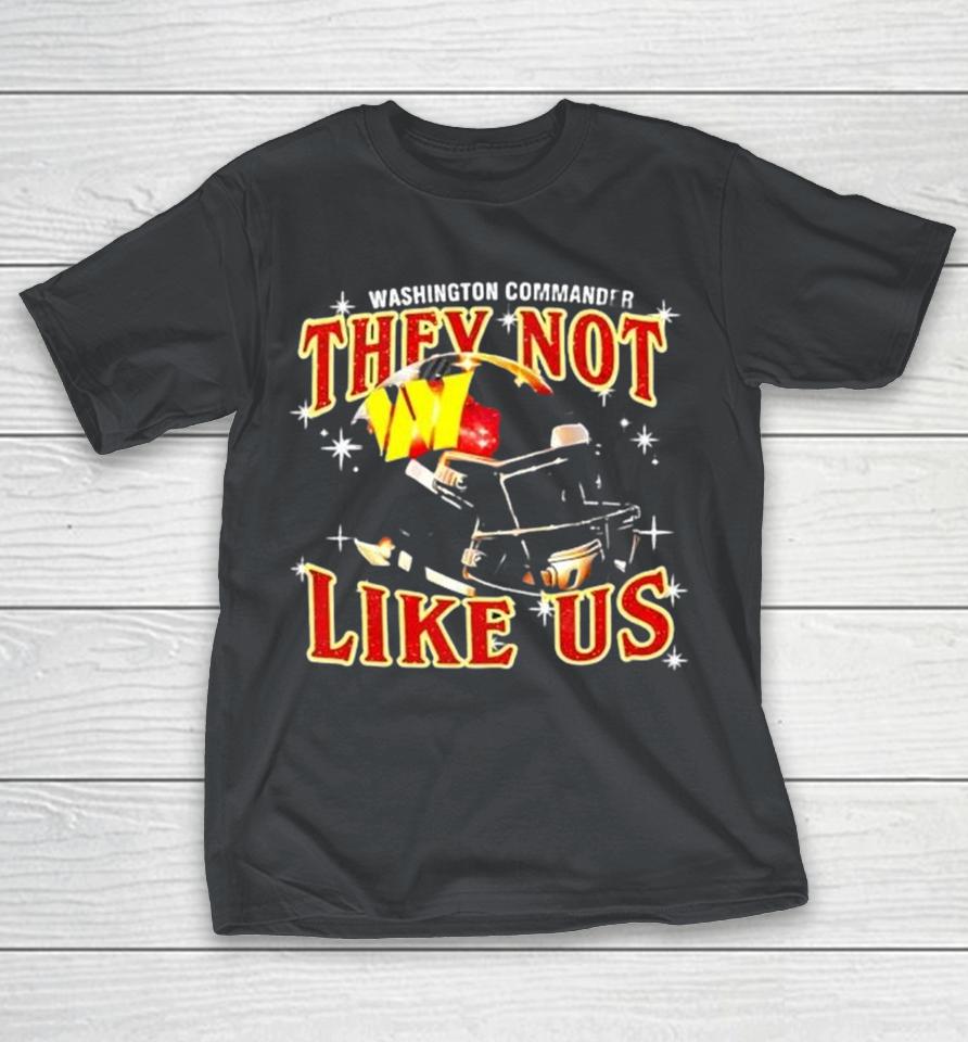 Washington Commanders They Not Like Us Football Helmet Shirts