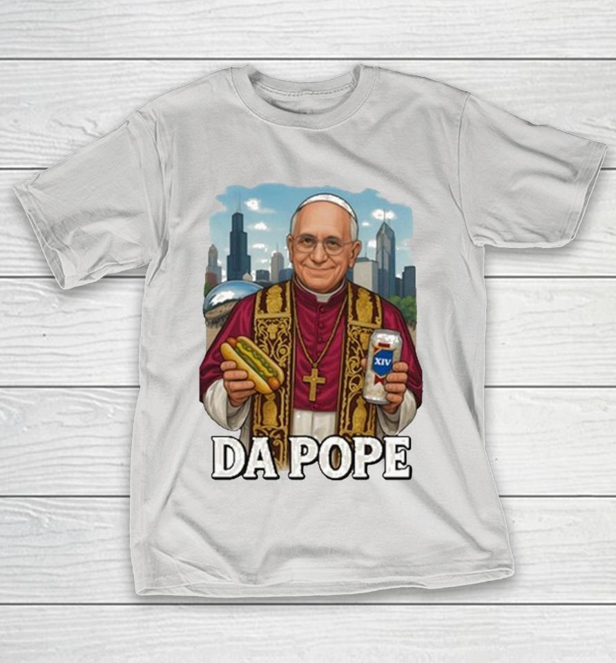 Da Pope Leo XIV Chicago Hardcore Italians Shirts
