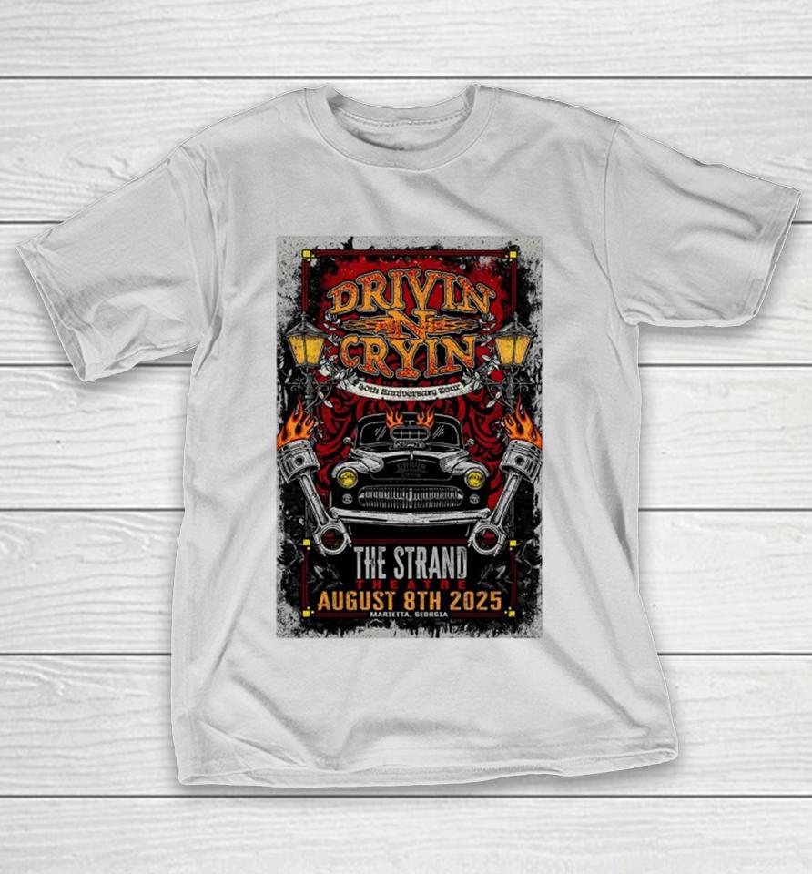 Drivin N Cryin Strand Theatre Marietta, GA Aug 8 2025 Shirts