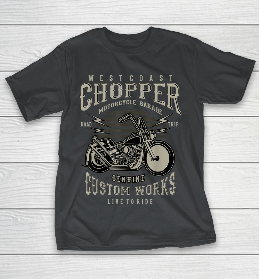 West Coast Chopper Motorcycle Garage Genuine Custom Works Live To Ride Shirts