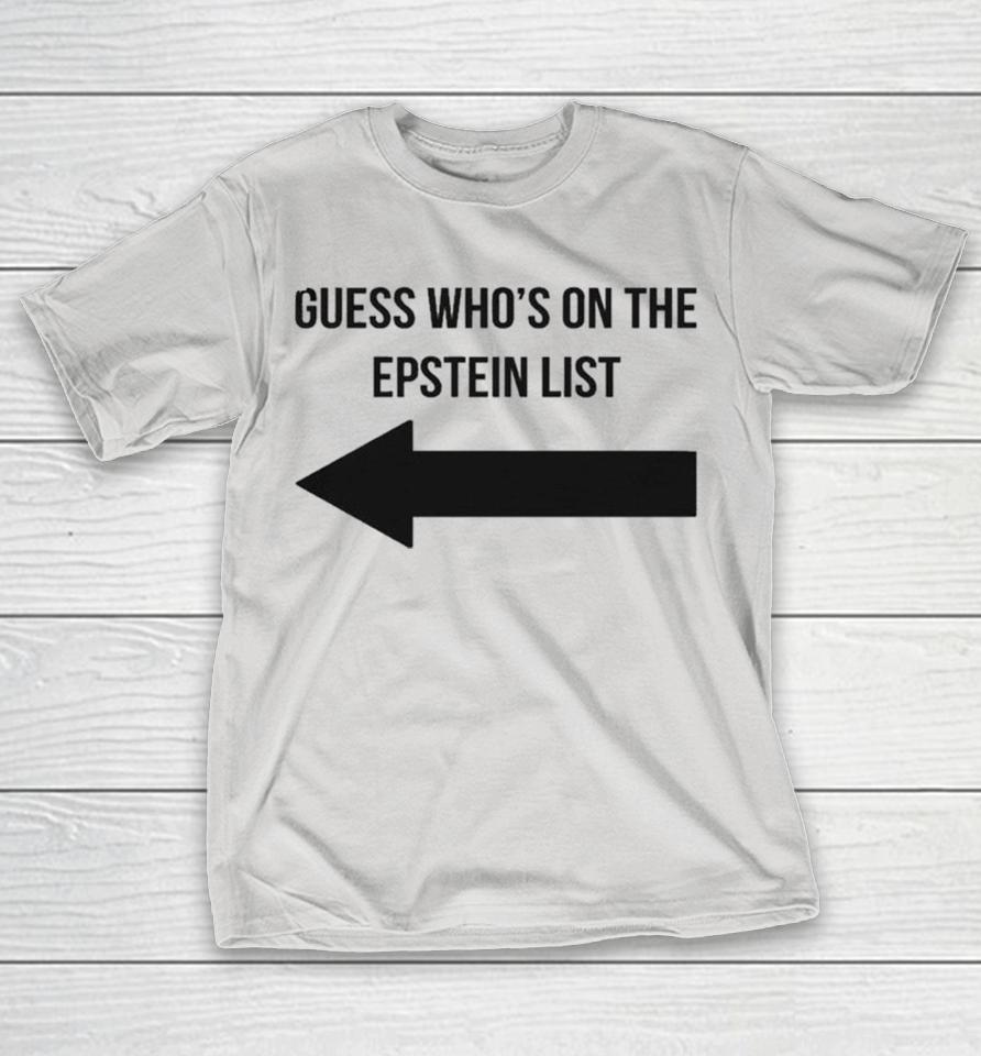 Guess Who’s On The Epstein List Duo Shirts