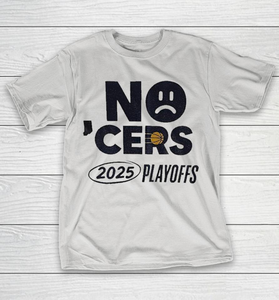 Indiana Pacers No ‘Cers Sad Face 2025 Playoffs NBA Finals Shirts