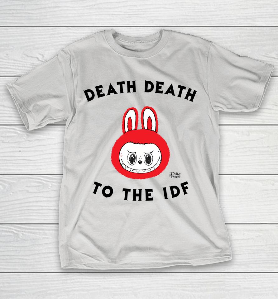 Labubu Death Death To The IDF Shirts