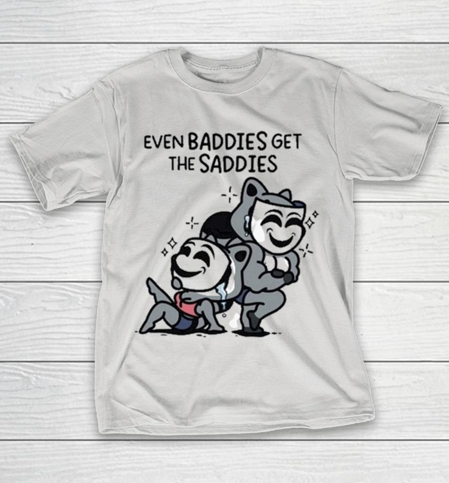 Mandatoryfunday Even Baddies Get Saddies Mask Shirts