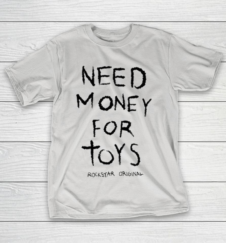 Need Money For Tors Rockstar Orignal Shirts