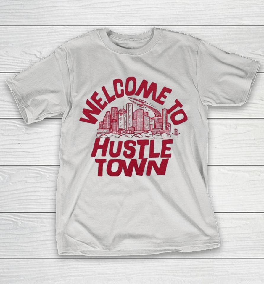 Official Houston Rockets Welcome To Hustle Town Shirts