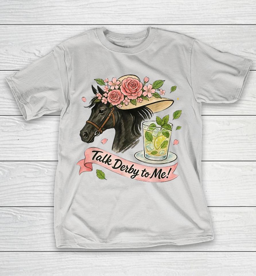 Official Talk Derby To Me Horse Shirts