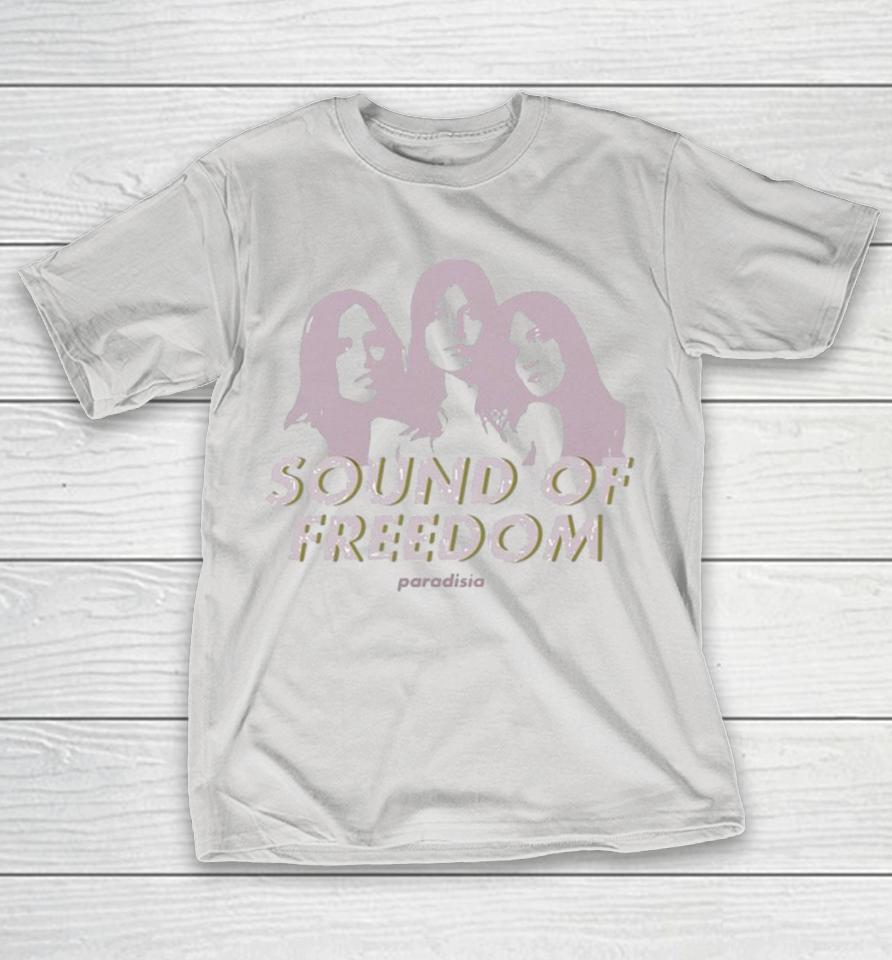 Paradisia Sound Of Freedom Shirts
