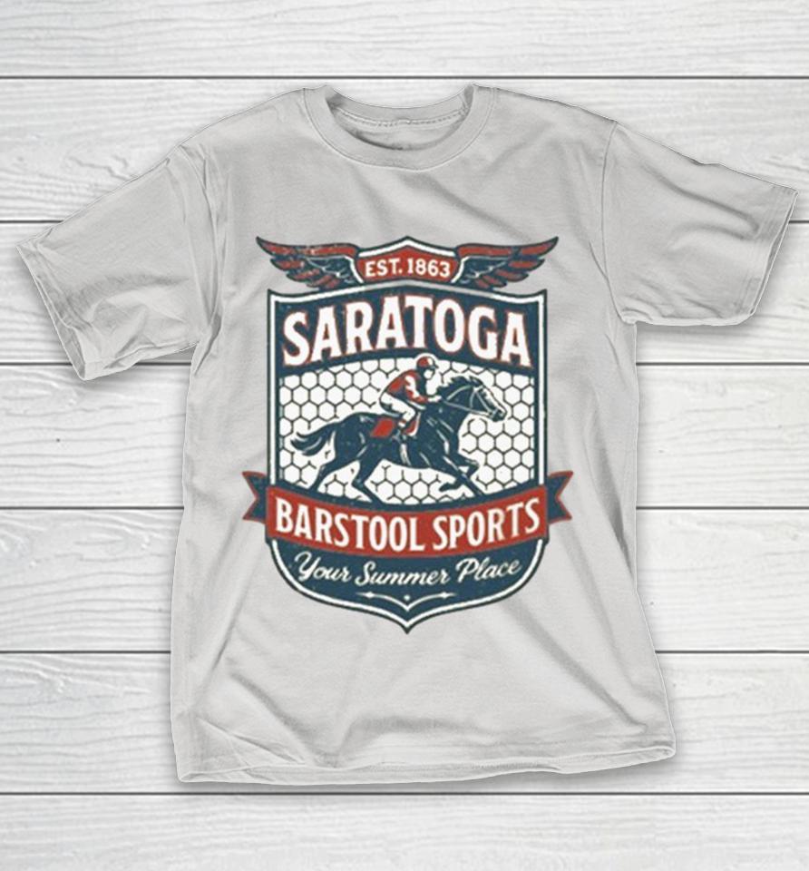 Saratoga X Barstool Sports Crest Your Summer Place Est 1863 Shirts