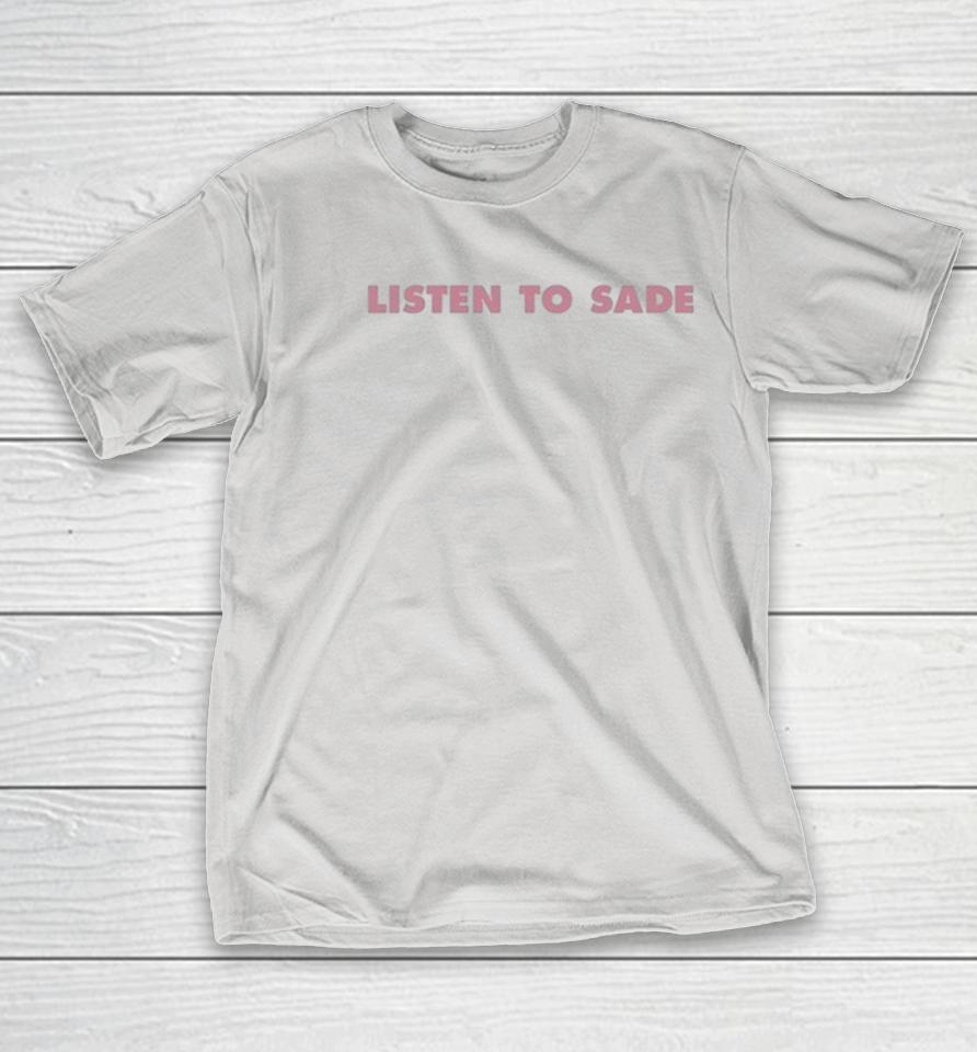 Skate Muzik Listen To Sade Shirts