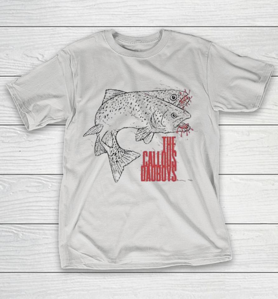 The Callous Daoboys Trout Fish Shirts