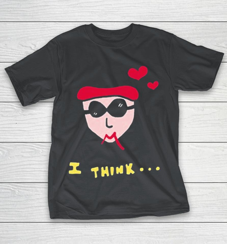 Yung X Claudette I Think Shirts